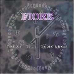 Fiore 1998 Today till tomorrow